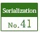 Serialization No.41