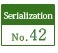 Serialization No.42